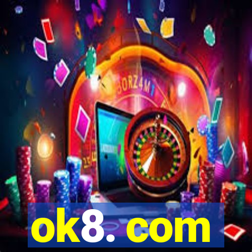 ok8. com